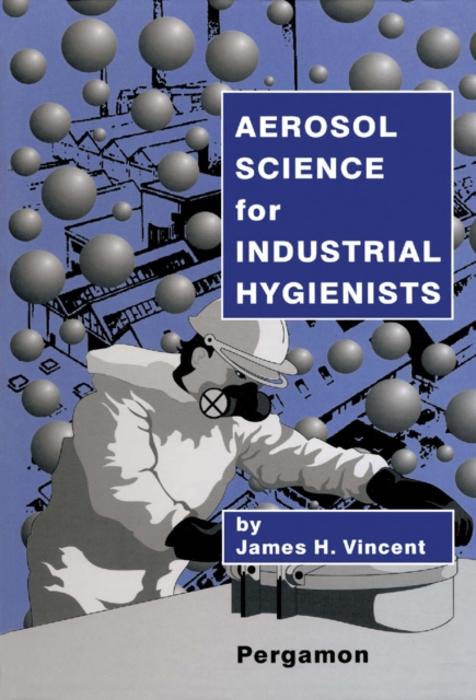 Aerosol Science for Industrial Hygienists, PDF eBook