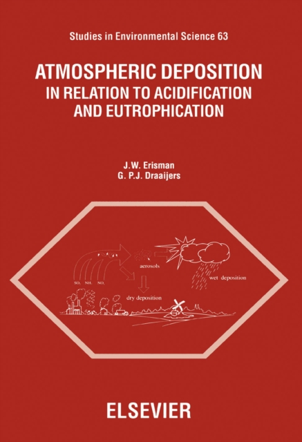 Atmospheric Deposition : In Relation to Acidification and Eutrophication, PDF eBook