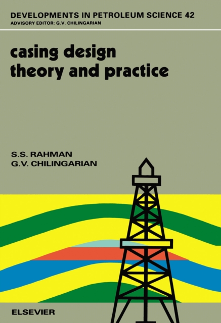 Casing Design - Theory and Practice, PDF eBook