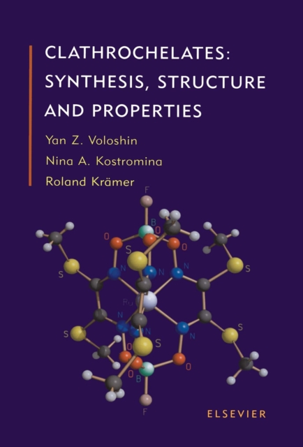 Clathrochelates : Synthesis, Structure and Properties, PDF eBook