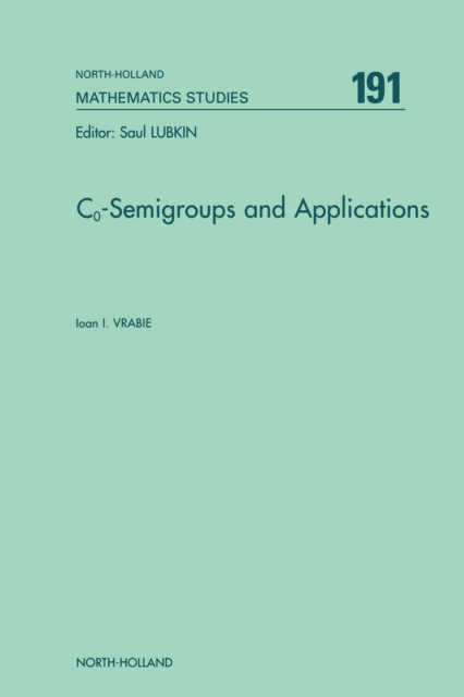 C<INF>o</INF>-Semigroups and Applications, PDF eBook