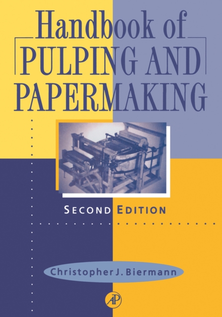 Handbook of Pulping and Papermaking, PDF eBook