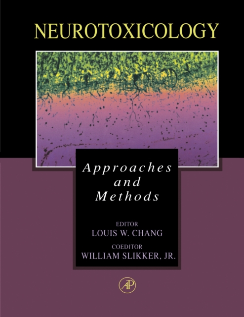 Neurotoxicology : Approaches and Methods, PDF eBook