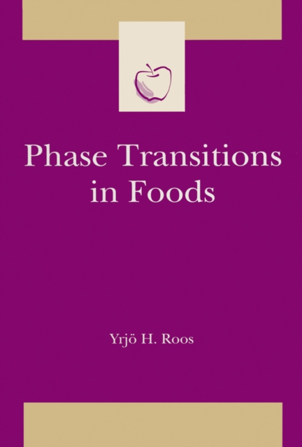 Phase Transitions in Foods, PDF eBook