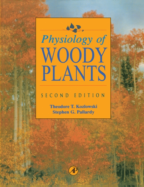 Physiology of Woody Plants, PDF eBook