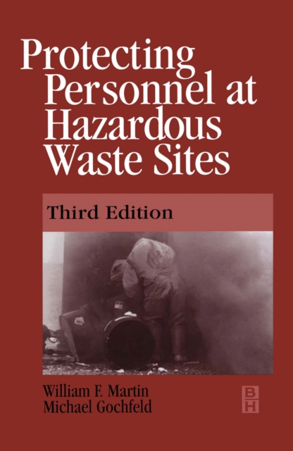 Protecting Personnel at Hazardous Waste Sites, PDF eBook