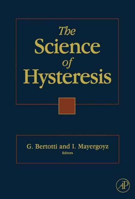The Science of Hysteresis : 3-volume set, PDF eBook