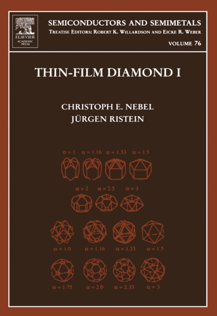 Thin-Film Diamond I : (part of the Semiconductors and Semimetals Series), PDF eBook