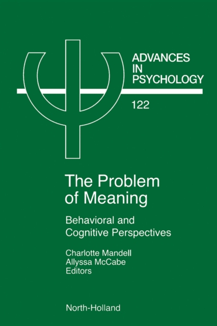 Problem of Meaning Behavioural and Cognitive Perspectives : Behavioral and Cognitive Perspectives, PDF eBook