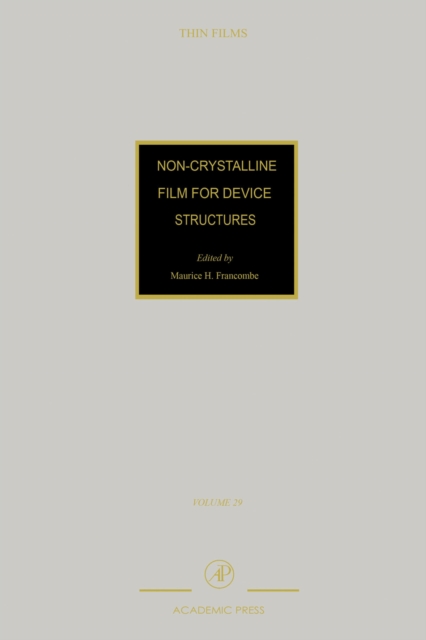 Non-Crystalline Films for Device Structures, PDF eBook