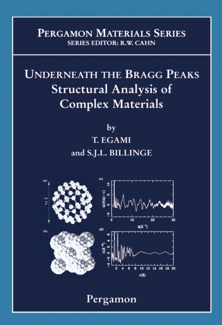 Underneath the Bragg Peaks : Structural Analysis of Complex Materials, PDF eBook