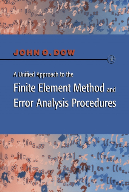A Unified Approach to the Finite Element Method and Error Analysis Procedures, PDF eBook