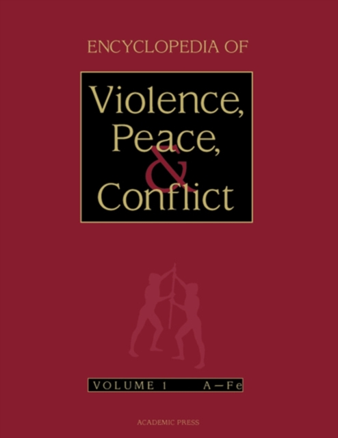 Encyclopedia of Violence, Peace, and Conflict, PDF eBook