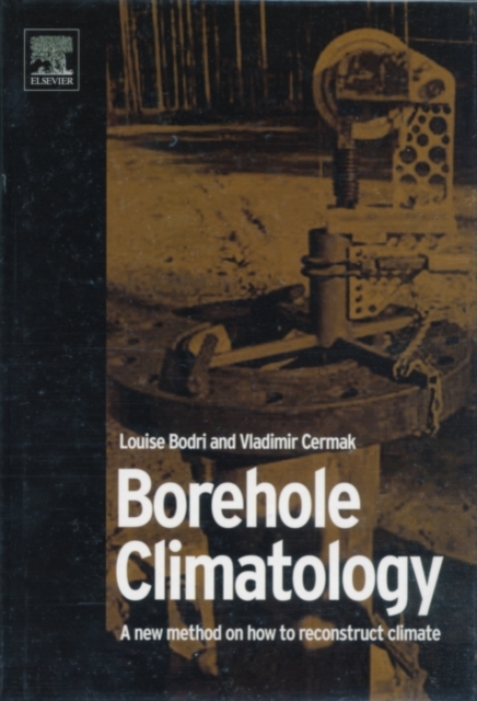 Borehole Climatology : a new method how to reconstruct climate, PDF eBook