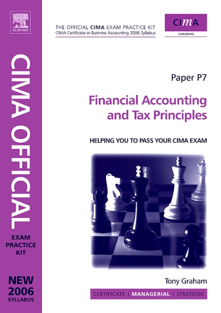 CIMA Exam Practice Kit Financial Accounting and Tax Principles : 2007 edition, PDF eBook