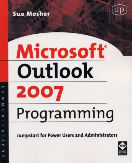 Microsoft Outlook 2007 Programming : Jumpstart for Power Users and Administrators, PDF eBook