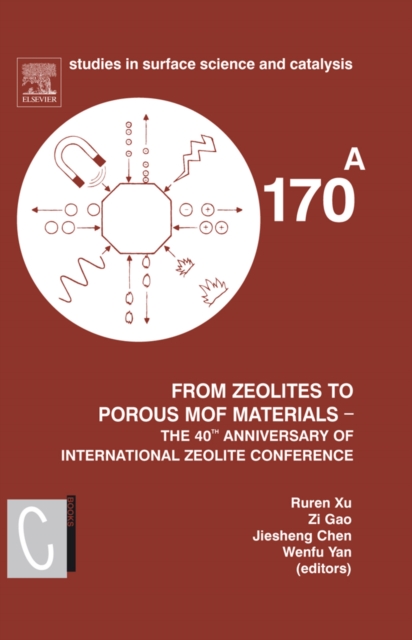 From Zeolites to Porous MOF Materials - the 40th Anniversary of International Zeolite Conference, 2 Vol Set : Proceedings of the 15th International Zeolite Conference, Beijing, P. R. China, 12-17th Au, PDF eBook