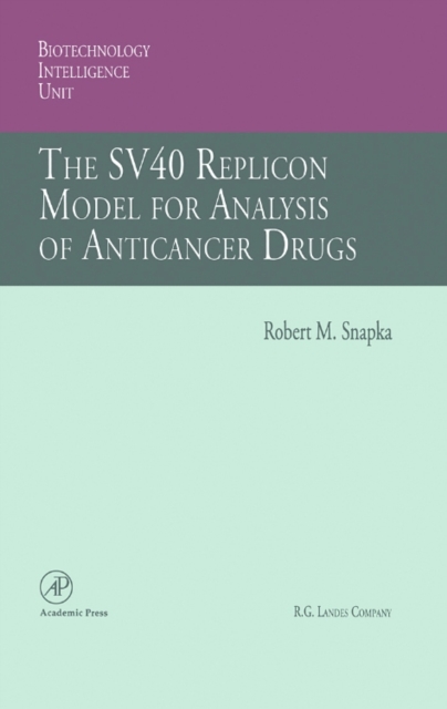 The SV40 Replicon Model for Analysis of Anticancer Drugs, PDF eBook