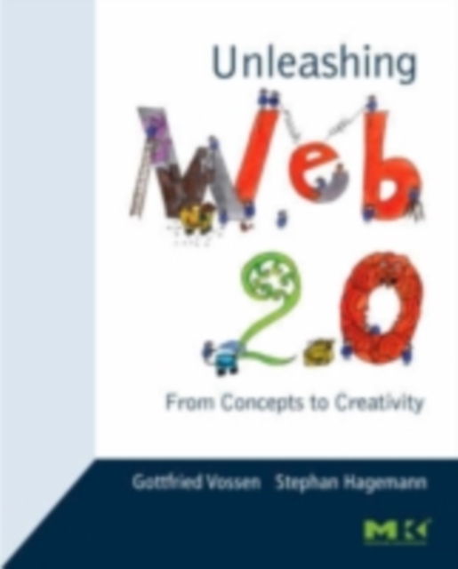 Unleashing Web 2.0 : From Concepts to Creativity, PDF eBook