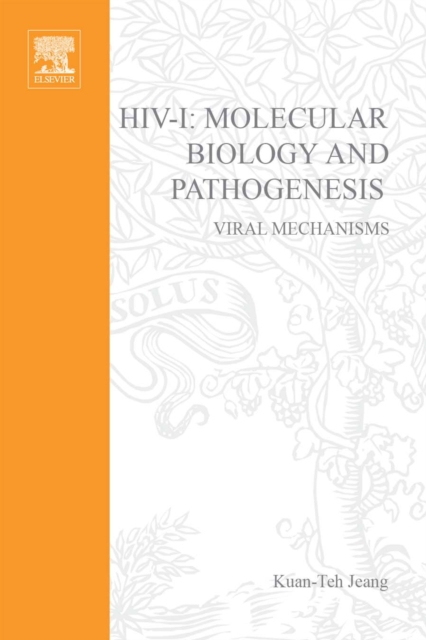 HIV: Molecular Biology and Pathogenesis: Viral Mechanisms, PDF eBook