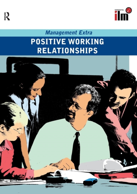 Positive Working Relationships : Revised Edition, Paperback / softback Book