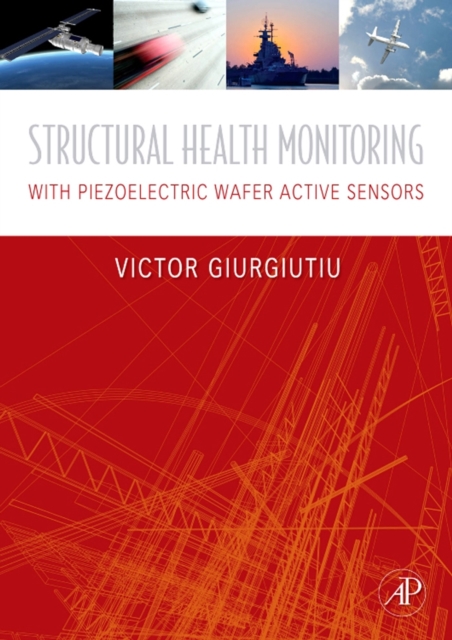 Structural Health Monitoring : with Piezoelectric Wafer Active Sensors, PDF eBook
