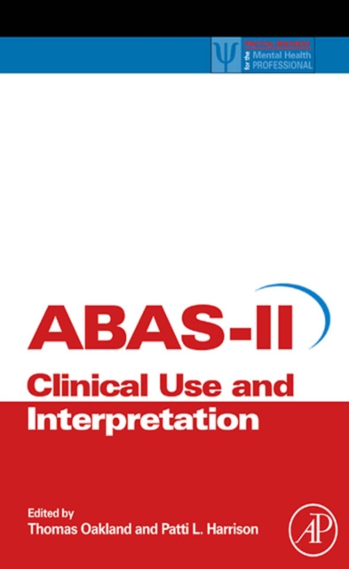 Adaptive Behavior Assessment System-II : Clinical Use and Interpretation, PDF eBook