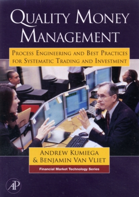 Quality Money Management : Process Engineering and Best Practices for Systematic Trading and Investment, PDF eBook