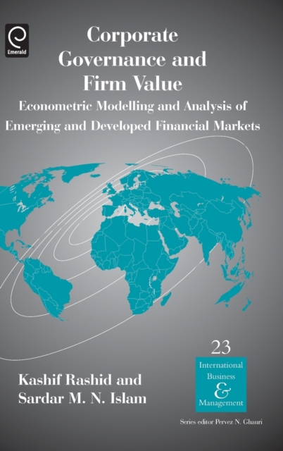 Corporate Governance and Firm Value : Econometric Modelling and Analysis of Emerging and Developed Financial Markets Volume 23, Hardback Book