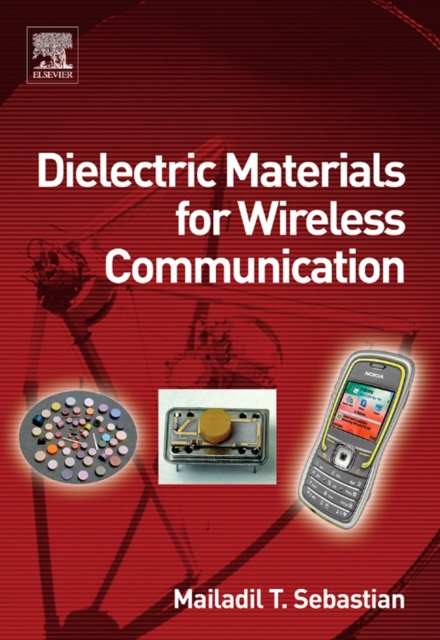 Dielectric Materials for Wireless Communication, PDF eBook