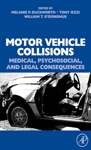 Motor Vehicle Collisions: Medical, Psychosocial, and Legal Consequences, PDF eBook