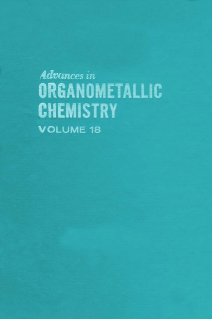 Advances in Organometallic Chemistry, PDF eBook