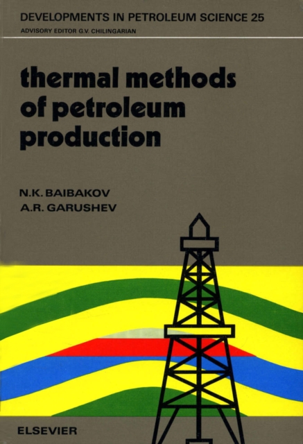 Thermal Methods of Petroleum Production, PDF eBook