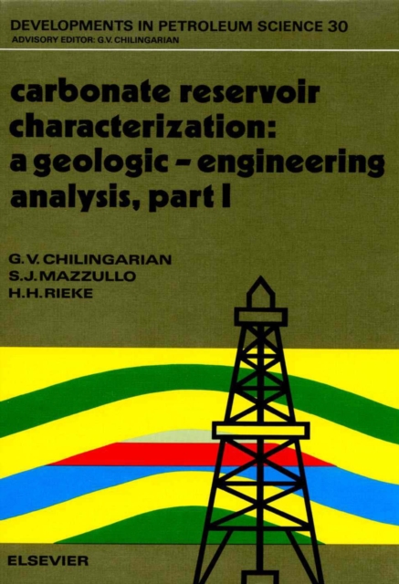 Carbonate Reservoir Characterization: A Geologic-Engineering Analysis, Part I, PDF eBook