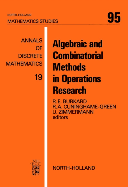 Algebraic and Combinatorial Methods in Operations Research, PDF eBook