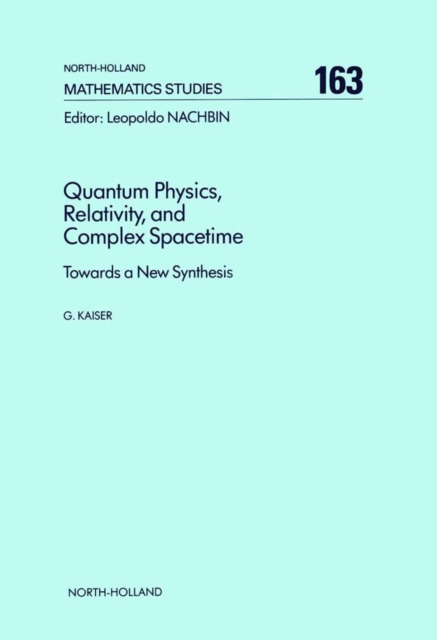 Quantum Physics, Relativity, and Complex Spacetime, PDF eBook