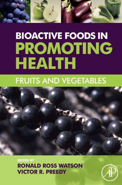 Bioactive Foods in Promoting Health : Fruits and Vegetables, PDF eBook