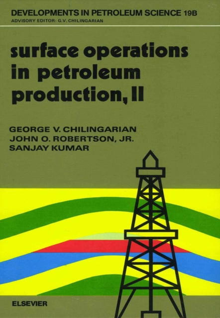 Surface Operations in Petroleum Production, II, PDF eBook