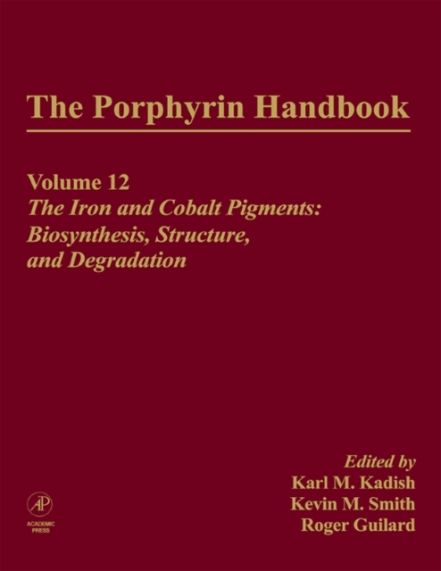 The Porphyrin Handbook : The Iron and Cobalt Pigments: Biosynthesis, Structure and Degradation, PDF eBook