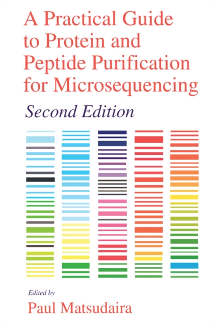 A Practical Guide to Protein and Peptide Purification for Microsequencing, PDF eBook