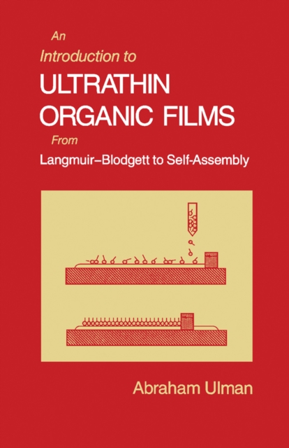An Introduction to Ultrathin Organic Films : From Langmuir--Blodgett to Self--Assembly, PDF eBook