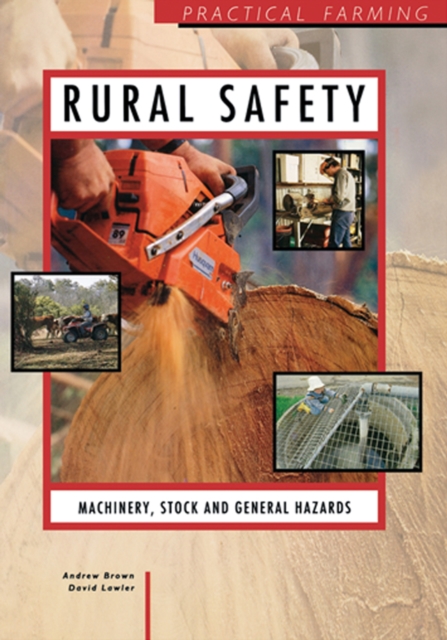 Rural Safety: Machinery, Stock and General Hazards, PDF eBook