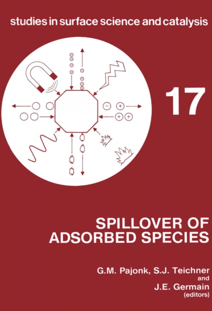 Spillover of Adsorbed Species: International Symposium Proceedings, PDF eBook