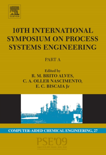 10th International Symposium on Process Systems Engineering - PSE2009 : Part A, PDF eBook