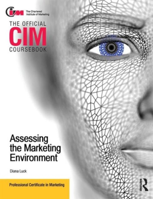 CIM Coursebook Assessing the Marketing Environment, Paperback / softback Book