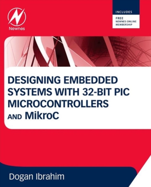 Designing Embedded Systems with 32-Bit PIC Microcontrollers and MikroC, Paperback / softback Book
