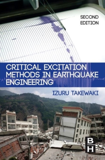 Critical Excitation Methods in Earthquake Engineering, Hardback Book