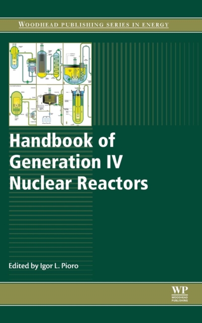 Handbook of Generation IV Nuclear Reactors, Hardback Book