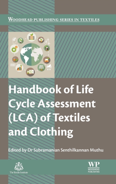 Handbook of Life Cycle Assessment (LCA) of Textiles and Clothing, Paperback / softback Book