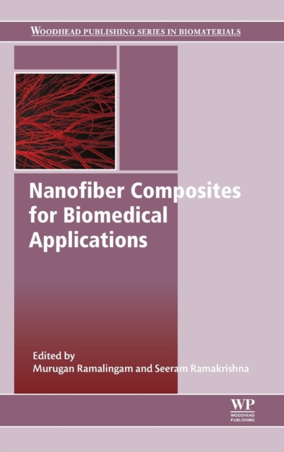 Nanofiber Composites for Biomedical Applications, Hardback Book